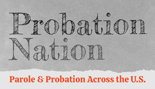 probation nation parole & probation across the U.S